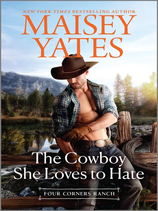 Title details for The Cowboy She Loves to Hate by Maisey Yates - Available